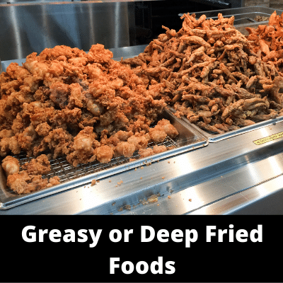 Main - Diet - Greasy or Deep Fried Foods