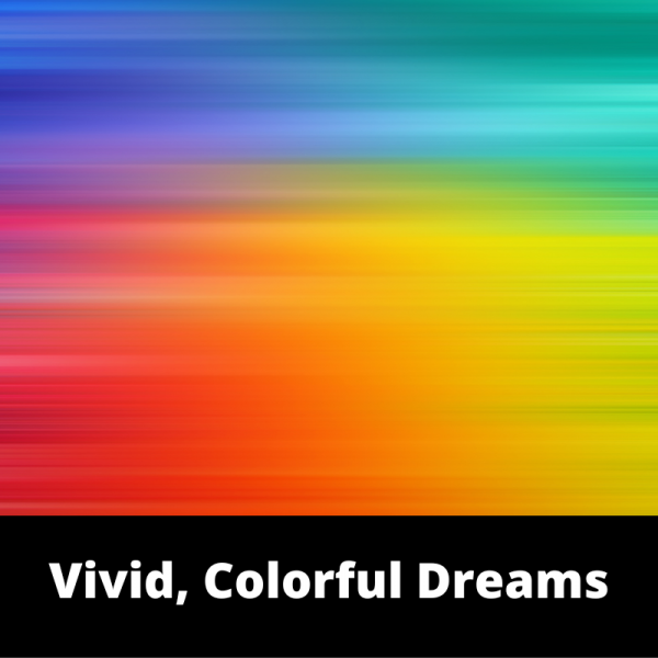 Vivid Colorful Dreams